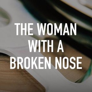 The Woman With a Broken Nose photo 7
