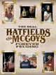 The Real Hatfields and McCoys: Forever Feuding