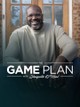 The Game Plan With Shaquille O'Neal