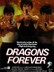 Dragons Forever (Fei lung mang jeung) (Cyclone Z)