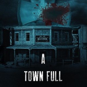 A Town Full of Ghosts - Rotten Tomatoes