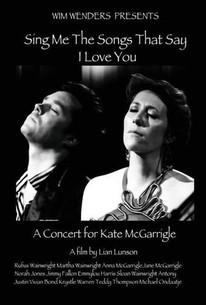 Sing Me the Songs That Say I Love You: A Concert for Kate McGarrigle poster