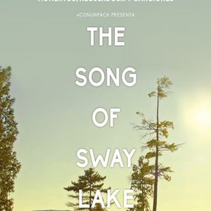 The Song of Sway Lake (2017) photo 16
