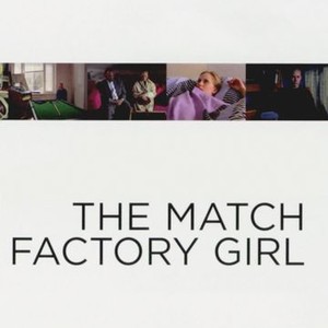 The Match Factory Girl (1990) photo 1