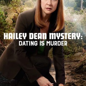 Hailey Dean Mystery: Dating Is Murder (2017)