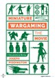 Miniature Wargaming: The Movie