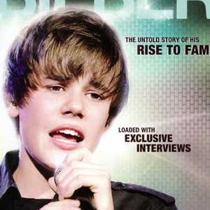 Justin Bieber: Rise To Fame - Rotten Tomatoes