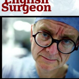 The English Surgeon (2007)