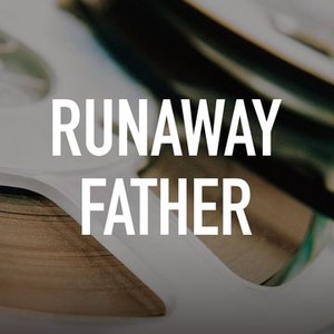Runaway Father photo 2