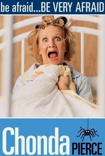 Chonda Pierce: Be Afraid, Be Very Afraid! - Movie Quotes - Rotten Tomatoes