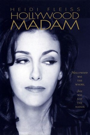 Heidi Fleiss: Hollywood Madam poster