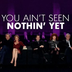 You Ain't Seen Nothin' Yet (2012) photo 20