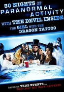 30 Nights of Paranormal Activity with the Devil Inside the Girl with the Dragon Tattoo poster image