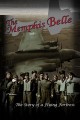 The Memphis Belle: A Story of a Flying Fortress
