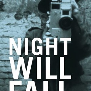 Night Will Fall - Rotten Tomatoes