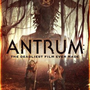 Antrum The Deadliest Film Ever Made - Rotten Tomatoes
