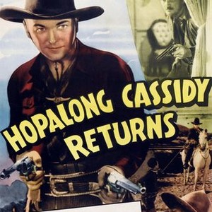 Hopalong Cassidy Returns - Rotten Tomatoes