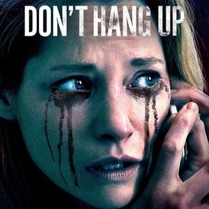 Don't Hang Up - Rotten Tomatoes