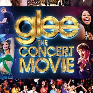 Glee the Concert Movie - Rotten Tomatoes