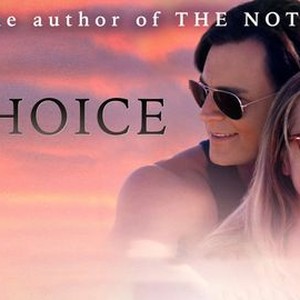 The Choice - Rotten Tomatoes