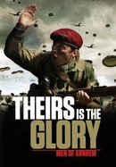 Theirs Is the Glory poster image