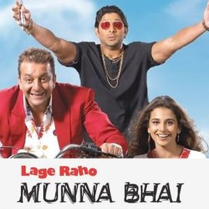 Lage Raho Munna Bhai - Rotten Tomatoes