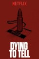 Dying to Tell