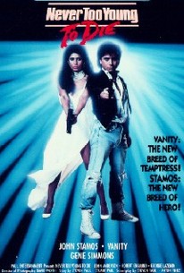 Never Too Young to Die (1986) - Rotten Tomatoes