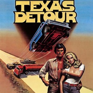 Texas Detour - Rotten Tomatoes