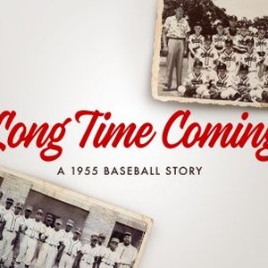 Long Time Coming: A 1955 Baseball Story photo 8