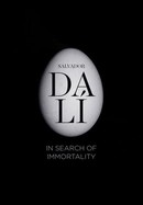 Salvador Dalí: In Search of Immortality poster image