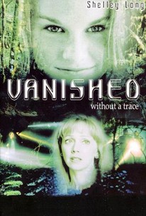 Vanished Without A Trace - Rotten Tomatoes