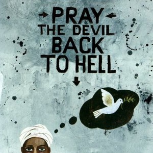 Pray the Devil Back to Hell photo 16