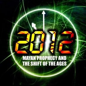 2012: Mayan Prophecy and the Shift of the Ages photo 4