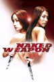 Naked Weapon