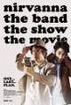 Nirvanna the Band the Show the Movie