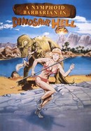 A Nymphoid Barbarian in Dinosaur Hell poster image