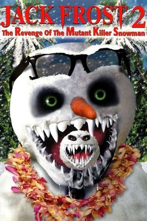 Jack Frost 2: Revenge of the Mutant Killer Snowman poster