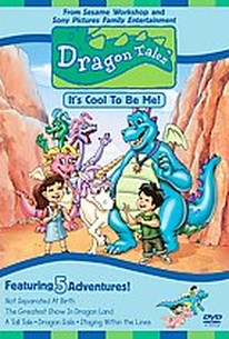 Dragon Tales - It's Cool To Be Me!