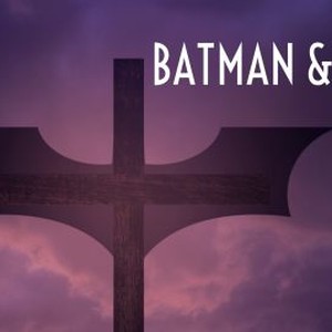Batman & Jesus - Rotten Tomatoes