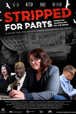 Stripped for Parts: American Journalism on the Brink poster