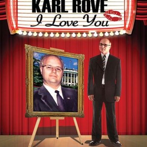 Karl Rove, I Love You (2007) photo 10
