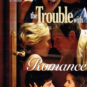 The Trouble With Romance (2007) photo 12