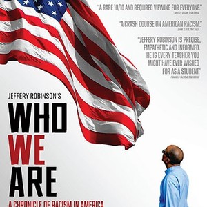 Who We Are: A Chronicle Of Racism In America - Rotten Tomatoes