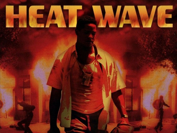 Heat Wave | Rotten Tomatoes