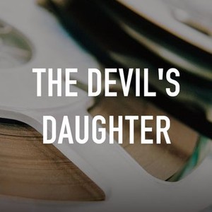 "The Devil&#39;s Daughter photo 6"