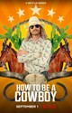 How to Be a Cowboy