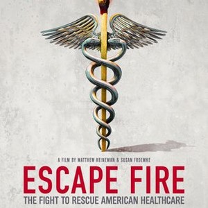 Escape Fire: The Fight to Rescue American Healthcare photo 3