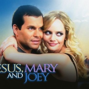 Jesus, Mary and Joey