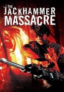 The Jackhammer Massacre poster image